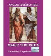 Magic Thoughts - Nicolae Petrescu-Redi (ISBN: 9786067008920)