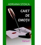 Caiet de emotii - Adriana Stoica (ISBN: 9786068891163)