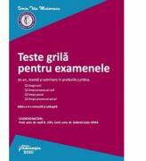Teste grila pentru examenele de an, licenta si admitere in profesiile juridice - Iosif R. Urs, Gabriel-Liviu Ispas (ISBN: 9786062715618)