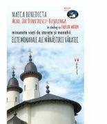 Elite monahale ale Manastirii Varatec - Zoe Dumitrescu-Busulenga, Fabian Anton (ISBN: 9789736459917)