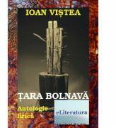 Tara bolnava - Ioan Vistea (ISBN: 9786067000542)
