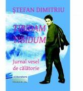 Tibidam Tibidum. Jurnal vesel de calatorie - Stefan Dimitriu (ISBN: 9786067007183)