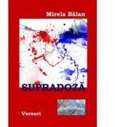 Supradoza - Mirela Balan (ISBN: 9786067000429)