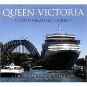Queen Victoria. A Photographic Journey - Chris Frame, Rachelle Cross (ISBN: 9780752452982)