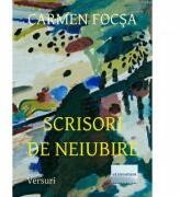Scrisori de neiubire - Carmen Focsa (ISBN: 9786067007787)