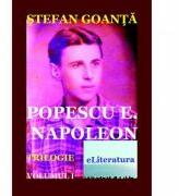 Popescu E. Napoleon, volumul 1 - Stefan Goanta (ISBN: 9786067007114)