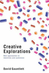 Creative Explorations - Gauntlett (2007)
