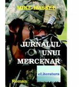 Jurnalul unui mercenar - Mike Hassel (ISBN: 9786067005066)