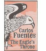 The Eagle's Throne - Carlos Fuentes (ISBN: 9780747577690)