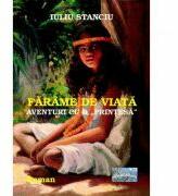 Farame de viata - Iuliu Stanciu (ISBN: 9786067165005)