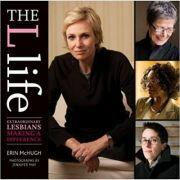 The L Life. Extraordinary Lesbians Making a Difference - Erin McHugh (ISBN: 9781584798330)
