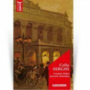Aceasta dulce povara, tineretea - Cella Serghi (ISBN: 9786064610348)
