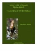Brioflora Romaniei: clasa Musci: familia Brachytheciaceae - Gheorghe Dihoru (ISBN: 9789735589592)