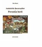 Amintirile Bucurestilor. Povestea berii - Dan Rosca (ISBN: 9789735588007)