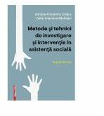 Metode si tehnici de investigare si interventie in asistenta sociala - Delia-Anamaria Rachisan, Adriana-Florentina Calauz (ISBN: 9786060202226)