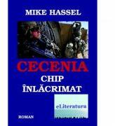 Cecenia, chip inlacrimat - Mike Hassel (ISBN: 9786067008142)