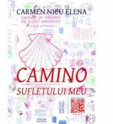 Camino sufletului meu - Carmen Nicu Elena (ISBN: 9786068798233)