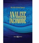 Analize incomode - Alba Iulia Catrinel Popescu (ISBN: 9789733211648)