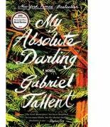 My Absolute Darling - Gabriel Tallent (ISBN: 9780525536710)