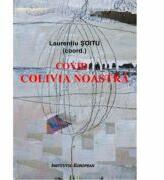 Covid. Colivia noastra - Laurentiu Soitu (ISBN: 9786062402853)