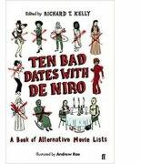 Ten Bad Dates with De Niro - Richard T. Kelly (ISBN: 9780571237661)