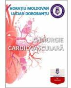 Chirurgie cardiovasculara - Horatiu Moldovan (ISBN: 9786062715878)