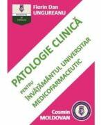 Patologie clinica pentru invatamantul universitar medicofarmaceutic - Cosmin Moldovan (ISBN: 9786062715205)