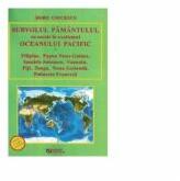 Survolul Pamantului, cu escale in exotismul Oceanului Pacific - Doru Ciucescu (ISBN: 9786065838796)