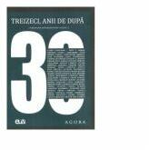 Treizeci, anii de dupa - Cristian Patrasconiu (ISBN: 9789731257440)