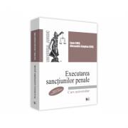 Executarea sanctiunilor penale, editia a II-a, revazuta si adaugita - Ioan Chis, Alexandru Bogdan Chis (ISBN: 9786063907456)