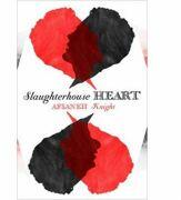 Slaughterhouse Heart - Afsaneh Knight (ISBN: 9780385614122)