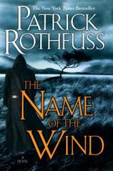 Name of the Wind - Patrick Rothfuss (2009)