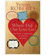 Where Did Our Love Go? - Yvonne Roberts (ISBN: 9781904977421)