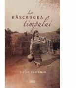 La rascrucea timpului - Stefan Seclaman (ISBN: 9786060292296)