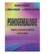 Psihogenealogie - Iolanda Mitrofan, C. Denisa Godeanu, A. Sebastian Godeanu (ISBN: 9789738383593)