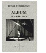 Album pentru pian - Tudor Dumitrescu (ISBN: 9790694920371)