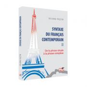 Syntaxe du français contemporain II. De la phrase simple à la phrase complexe - Iuliana Pastin (ISBN: 9786066477956)