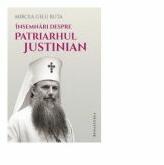 Insemnari despre Patriarhul Justinian - Mircea Gelu Buta (ISBN: 9786066072915)
