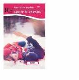 Sarut in zapada - Amy Marie Sandrin (ISBN: 9786067363425)