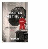 Pecetea Destinului. Un roman document despre evenimentele anului 1907 (volumul 2) - Gheorghe Avram (ISBN: 9786060710424)