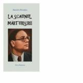La Scaunul marturisirii - Alexandru Mironescu (ISBN: 9786066071406)