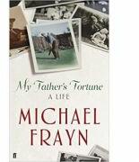 My Father's Fortune. A Life - Michael Frayn (ISBN: 9780571270583)