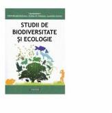 Studii de biodiversitate si ecologie - Emilian Dobrescu, Edith Mihaela Dobrescu, Laurentiu Ciornei (ISBN: 9786061173426)
