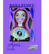 Apoi. . . - Dana Staicu (ISBN: 9786060492511)