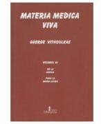Materia medica viva. Volumul 3 De la Arnica pana la Avena Sativa - George Vithoulkas (ISBN: 9786066872683)