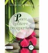 Pace, putere, prosperitate - Orison Swett Marden (ISBN: 9786069464786)