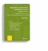 Organizarea si exercitarea profesiei de avocat. Legislatie adnotata, actualizata la 10 iulie 2020 - Tudor Duca (ISBN: 9786068892672)