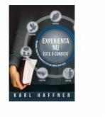 Experienta nu este o conditie - Karl Haffner (ISBN: 9786069118641)