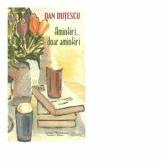 Amintiri. . . doar amintiri - Dan Dutescu (ISBN: 9786066742504)