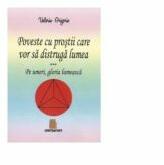Poveste cu prostii care vor sa distruga lumea - Valeriu Grigorie (ISBN: 9786067293814)